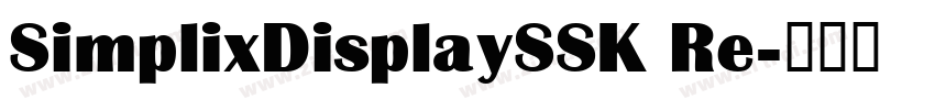 SimplixDisplaySSK Re字体转换